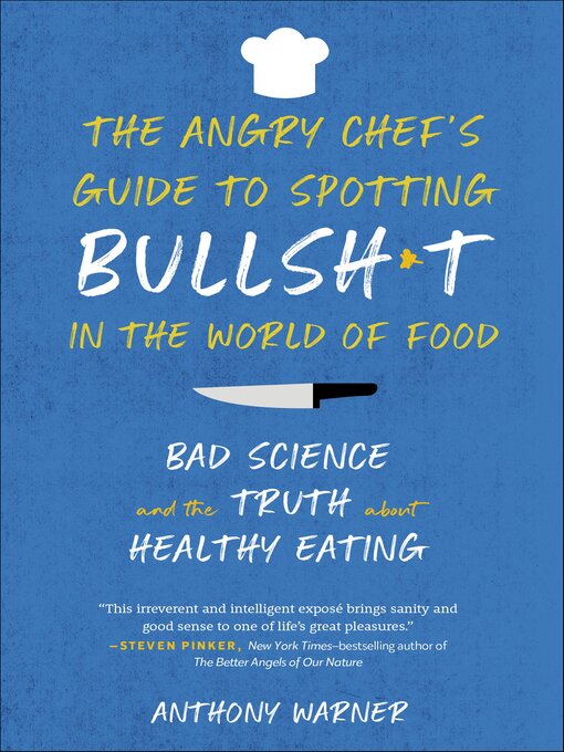 Cover image for The Angry Chef's Guide to Spotting Bullsh*t in the World of Food